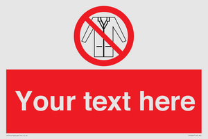 Custom No Lab Coats Sign